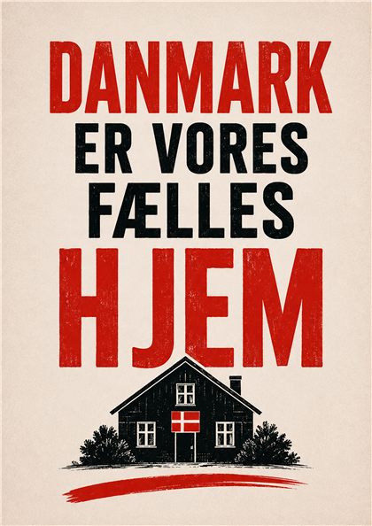 Plakat: Danmark er vores fælles hjem