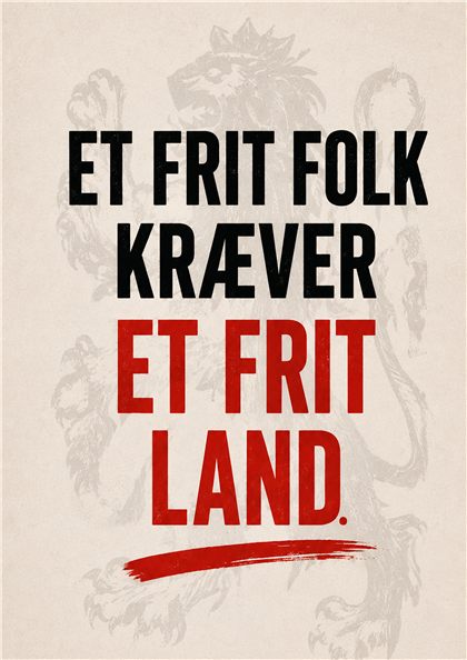 Plakat: Et frit folk kræver et frit land
