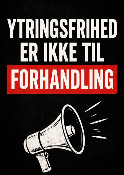 Plakat: Ytringsfrihed er ikke til forhandling
