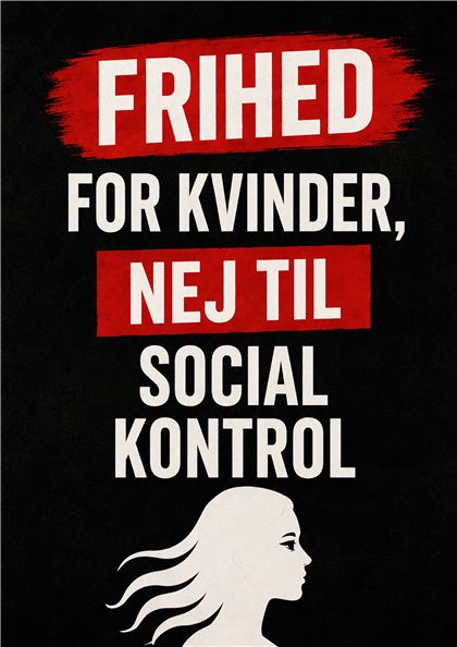 Plakat: Frihed for kvinder, nej til social kontrol