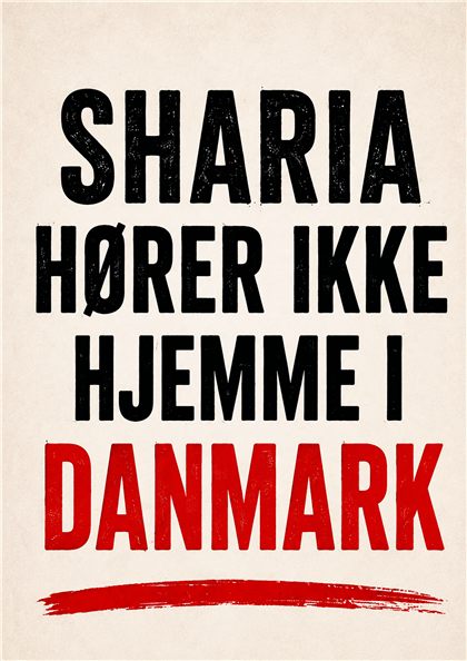 Plakat: Sharia hører ikke hjemme i Danmark
